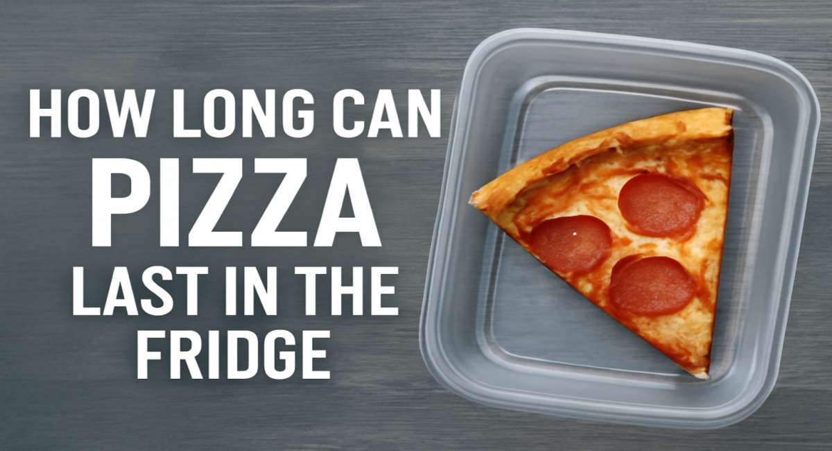 How Long Can Pizza Last in the Fridge