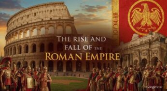 The Rise and Fall of the Roman Empire: A Journey Through Time